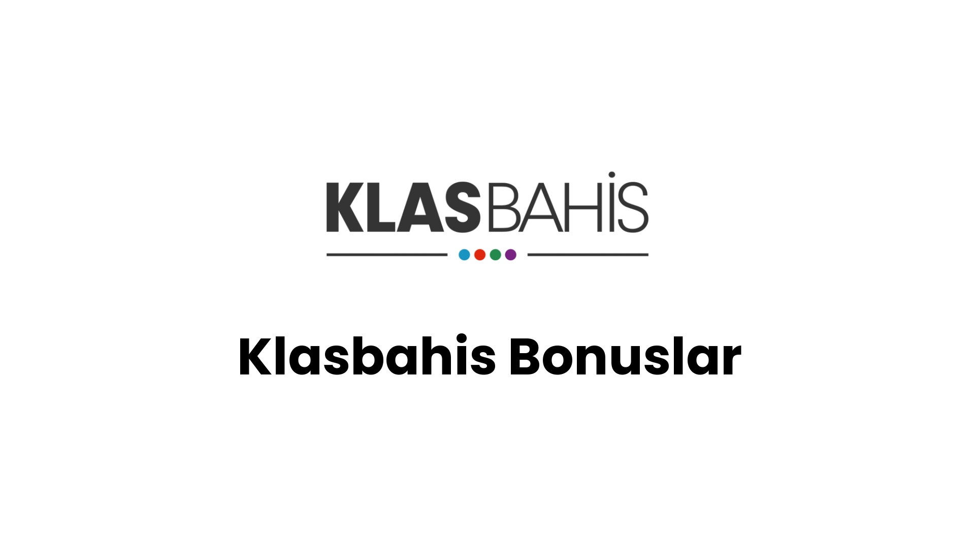 klasbahis bonuslar 30